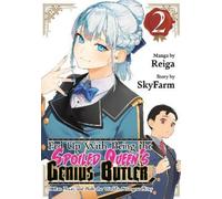 Fed Up With Being the Spoiled Queen's Genius Butler, I Ran Away and (Tascabile)