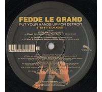 FEDDE LE GRAND - PUT YOUR HANDS UP FOR DETROIT