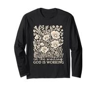 Fede Citazione Arte Floreale in The Waiting God Is Working Donne Maglia a Manica