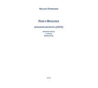 Fede e bellezza. Redazione definitiva (1852). Ediz. critica
