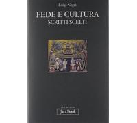 Fede e cultura. Scritti scelti