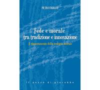 Fede e morale tra tradizione e innovazione. Il rinnovamento della