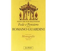 Fede e pensiero. Romano Guardini. Riforma dalle origini (Vol. 2)