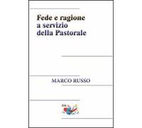 Fede e ragione a servizio della pastorale
