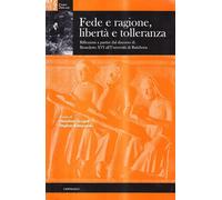 Fede e ragione, libertà e tolleranza. Riflessioni a partire dal Discorso d...