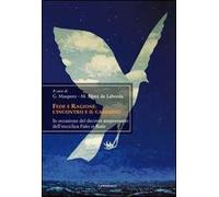 Fede e ragione: l'incontro ed il cammino. In occasione del decimo anniversario dell'enciclica «Fides et Ratio»