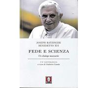 Fede e scienza. Un dialogo necessario