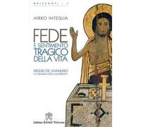 Fede e sentimento tragico della vita. Miguel de Unamuno e il dramma della modernità