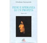 Fede e speranza di un profeta. Pagine scelte