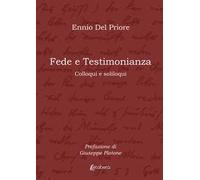 Fede e testimonianza. Colloqui e soliloqui