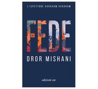 FEDE. L'ISPETTORE AVRAHAM - MISHANI DROR A. - E/O