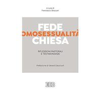 Fede, omosessualità, Chiesa. Riflessioni pastorali e testimonianze
