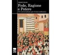 Fede, ragione e potere. Un universalismo per il terzo millennio