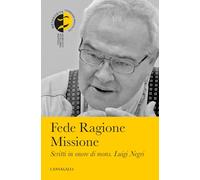 Fede ragione missione. Scritti in onore di mons. Luigi Negri