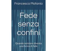 Fede senza confini: Quando resistere diventa una forma di fede