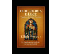"Fede, Storia e Luce: Viaggio nella Chiesa Cattolica": “Un viaggio attraverso fede, storia e spiritualità”