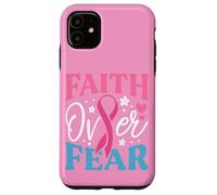 Fede sulla paura Sopravvissuto e combattente per la consapevolezza del cancro al seno Custodia per iPhone 11