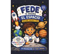 FEDE TE ENSEÑA EL ESPACIO: Libro educativo para colorear planetas, galaxias y cohetes | Ideal para niños creativos y neurodivergentes