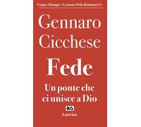 Fede. Un ponte che ci unisce a Dio