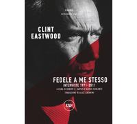 Fedele a me stesso. Interviste 1971-2011 - 2019 - Minimum Fax