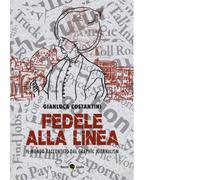 Fedele alla linea il mondo raccontato dal graphic journalism di Gianluca Costant