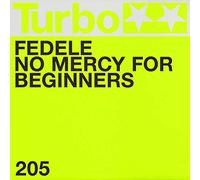 Fedele - No Mercy For Beginners (Mix)