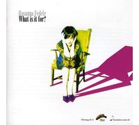 Fedele Rosanna - What Is It For