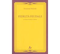 Fedeltà feudale - [Edizioni di AR]