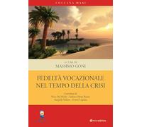 Fedeltà vocazionale nel tempo della crisi