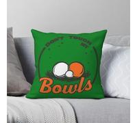 Federa quadrata con scritta "Don't Touch My Lawn Bowls" in poliestere e velluto stampato con cerniera decorativa