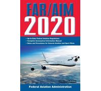 Federal Aviatio FAR/AIM 2020: Up-to-Date FAA Regulations / Aeronauti (Tascabile)