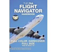 Federal Aviatio The FAA Flight Navigator Handbook - Full Colo (Copertina rigida)