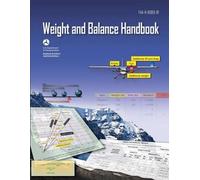 Federal Aviation Administration Aircraft Weight and Balance Handbook (Tascabile)