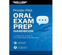 Federal Aviation Administration (FAA) U S Depart Private Pilot Oral (Tascabile)