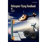 Federal Aviation Administration Helicopter Flying Handbook. (Copertina rigida)