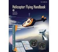 Federal Aviation Administration U S Departme Helicopter Flying Handb (Tascabile)