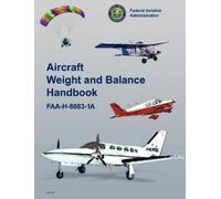 Federal Aviation Administration U S Department Aircraft Weight and (Tascabile)