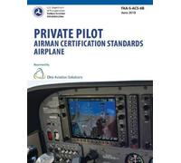 Federal Aviation Private Pilot Airman Certification Standards Airpla (Tascabile)