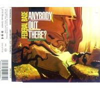 Federal Base - Anybody Out There
