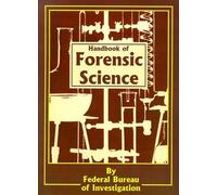 Federal Bureau of Investigation Clarence M K Handbook of Forensic Sc (Tascabile)