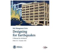 Federal Emergency Management Agency Designing for Earthquakes (Copertina rigida)