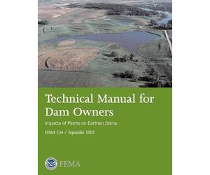 Federal Emergency Management Agency Technical Manual for Dam Owners (Tascabile)