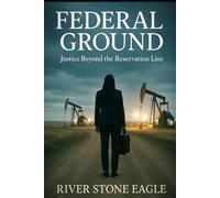 FEDERAL GROUND: Justice Beyond the Reservation Line