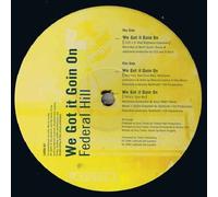 Federal Hill - Federal Hill - We Got It Goin On - [12"]