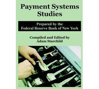 Federal Reserve Bank of New York Payment Systems Studies (Tascabile)