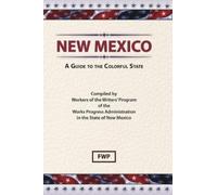 Federal Writers' Proj New Mexico : A Guide to the Colorful St (Copertina rigida)