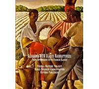 Federal Writers' Project Alabama WPA Slave Narratives (Tascabile)