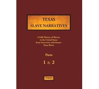 Federal Writers' Project (Fwp) Works Proje Texas Slave Narrat (Copertina rigida)
