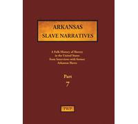 Federal Writers' Project (Fwp) Works Projec Arkansas Slave Na (Copertina rigida)