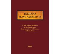 Federal Writers Project Indiana Slave Narratives (Book)